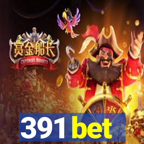391 bet